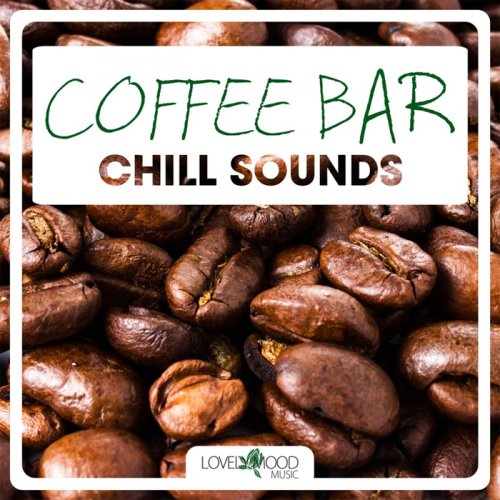 VA - Coffee Bar Chill Sounds (2013) FLAC