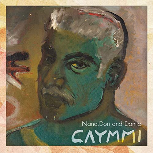 Dori Caymmi, Nana Caymmi & Danilo Caymmi - Nana, Dori e Danilo - Caymmi (2013)