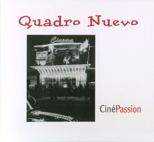 Quadro Nuevo - CinePassion (2002) FLAC
