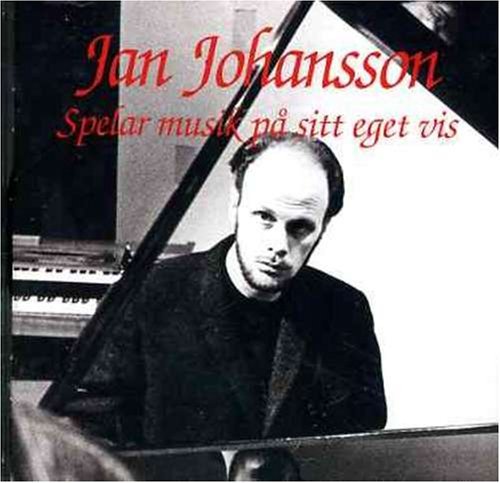 Jan Johansson - Jan Johansson spelar musik pa sitt eget vis (1995)