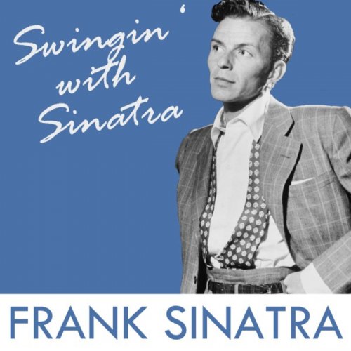 Frank Sinatra - Swingin' with Sinatra (2019)