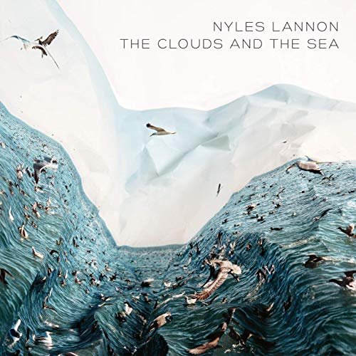 Nyles Lannon - The Clouds and the Sea (2019)