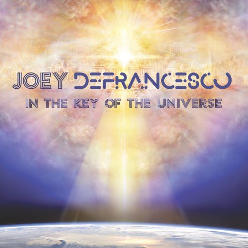Joey DeFrancesco - In the Key of the Universe (2019) [Hi-Res]