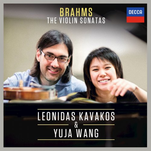 Leonidas Kavakos, Yuja Wang - Brahms: The Violin Sonatas (2014)