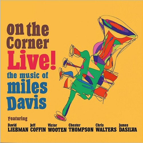 David Liebman - On The Corner Live!: The Music Of Miles Davis (2019)
