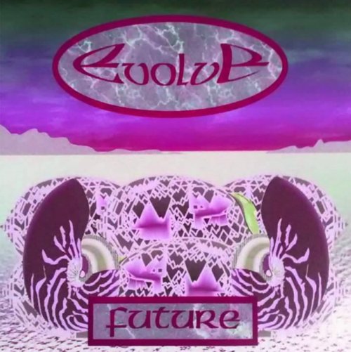 Evolve - Future by Evolve (2017)