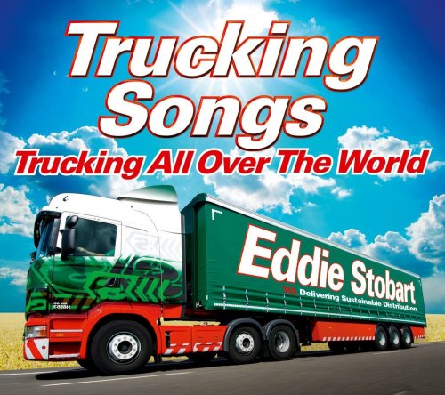 VA - Eddie Stobart Trucking Songs: Trucking All Over The World (2014) FLAC