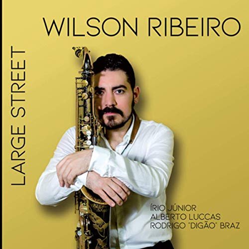 Wilson Ribeiro - Large Street (2019)