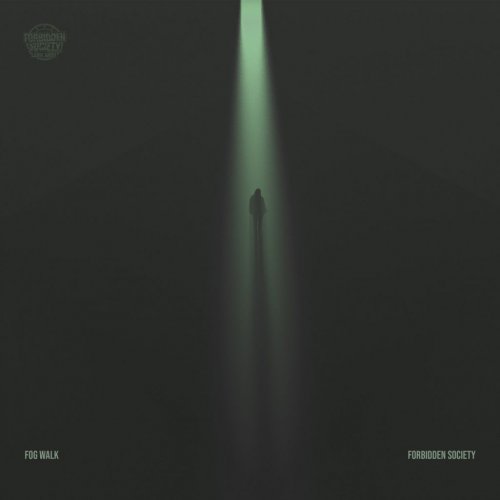 Forbidden Society - Fog Walk (2019)