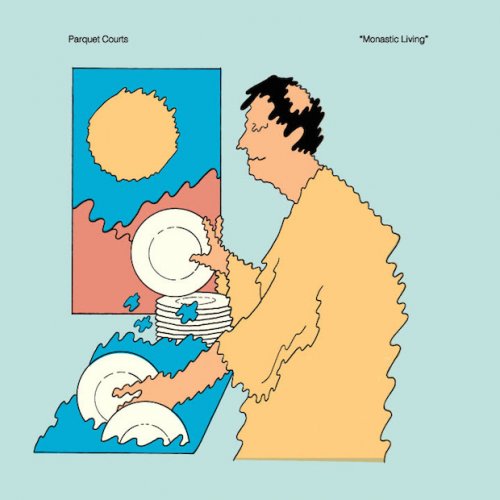 Parquet Courts - Monastic Living (2015)
