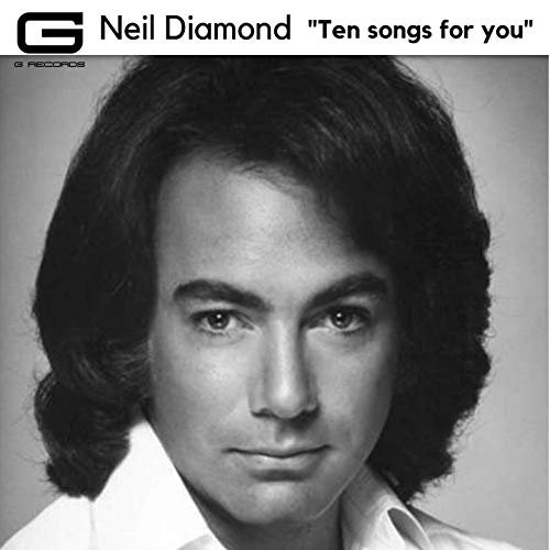 Neil Diamond - Ten Songs for You (2019)