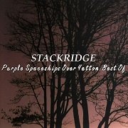 Stackridge - Purple Spaceships Over Yatton: Best Of (1971-76/2006)