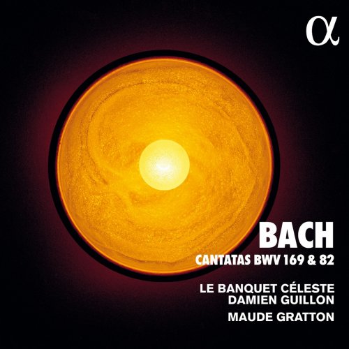 Le Banquet Céleste, Damien Guillon & Maude Gratton - Bach: Cantatas BWV 169 & 82 (2019) [Hi-Res]