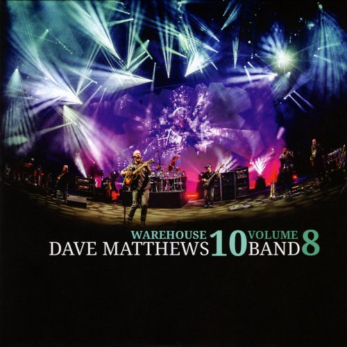 Dave Matthews Band - Warehouse 10, Volume 8 (2019)