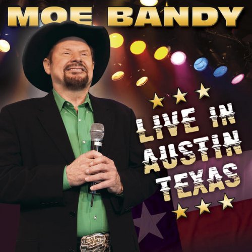 Moe Bandy - Live In Austin Texas (2015)