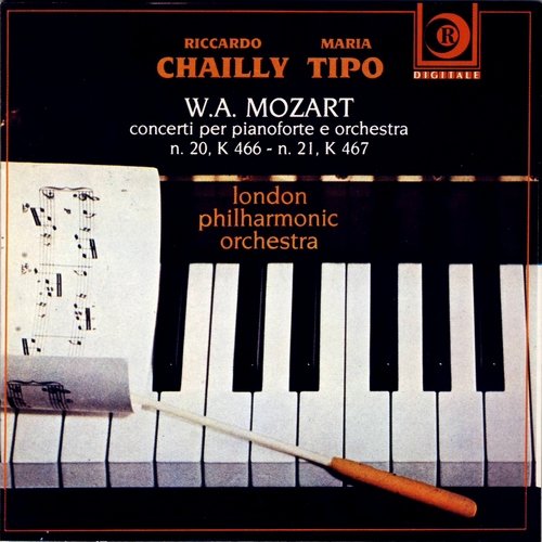 Maria Tipo, London Philharmonic Orchestra, Riccardo Chailly - Mozart: Piano Concertos Nos. 20 & 21 (1983)