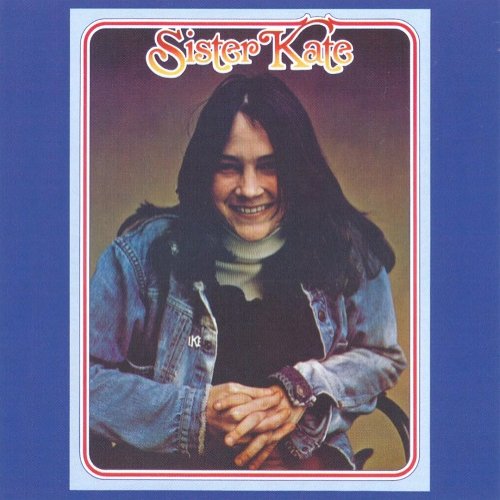 Kate Taylor - Sister Kate (Reissue, Remastered) (1971/2008)