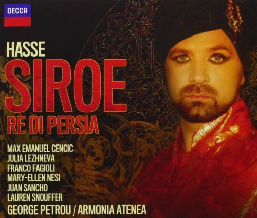 Max Emanuel Cencic, Julia Lezhneva, Franco Fagioli - Hasse: Siroe-Re Di Persia (2014)