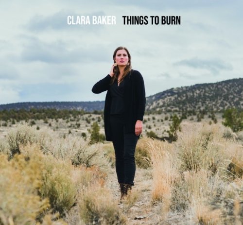 Clara Baker - Things to Burn (2019)