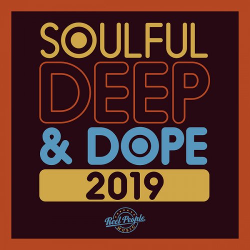 VA - Soulful Deep & Dope 2019