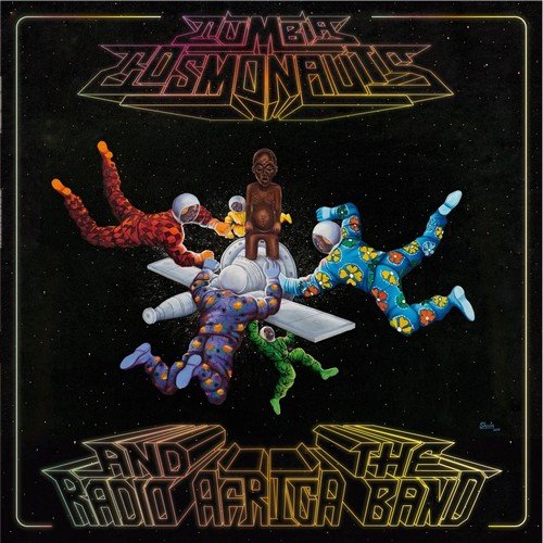 CUMBIA COSMONAUTS - Cumbia Cosmonauts and the Radio Africa Band (2019)