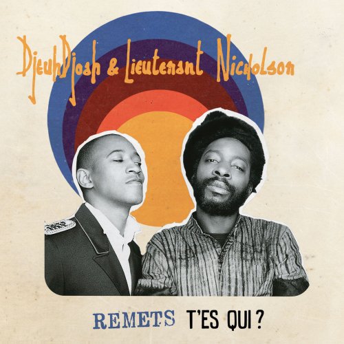 DjeuhDjoah & Lieutenant Nicholson - Remets t'es qui ? (2016)