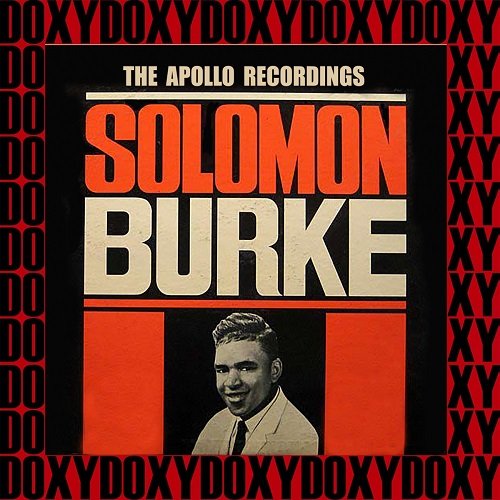 Solomon Burke - The Apollo Recordings 1962 (HD Remastered) (2018)