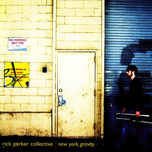 Rick Parker - New York Gravity (2002)