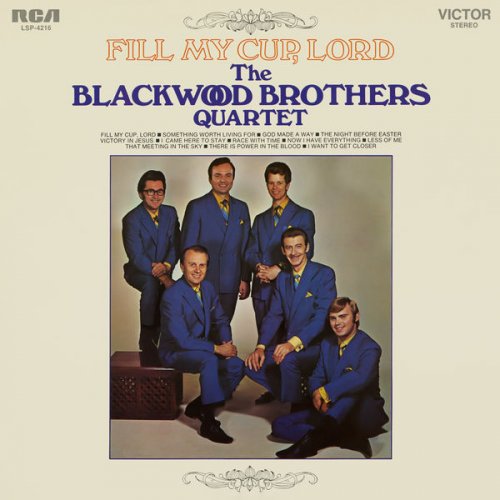 The Blackwood Brothers Quartet - Fill My Cup, Lord (1969/2019) [Hi-Res]