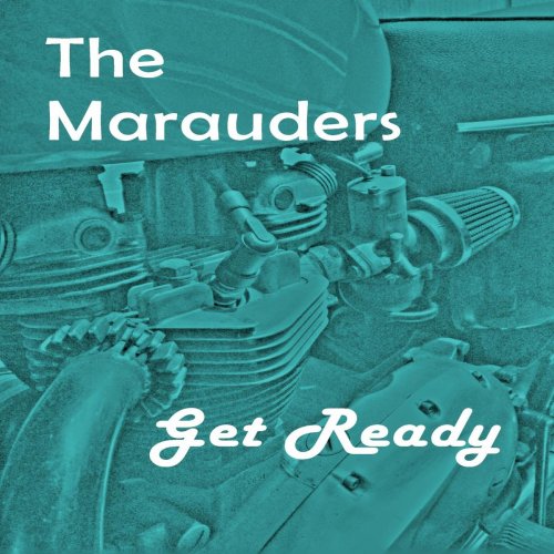 The Marauders - Get Ready (2019)