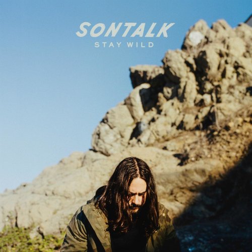 SONTALK - Stay Wild (2019) [Hi-Res]