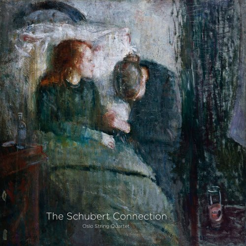 Oslo String Quartet - The Schubert Connection (2013)