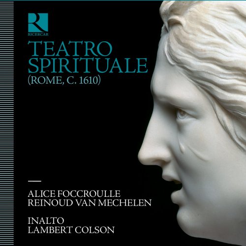 Alice Foccroulle, Reinoud van Mechelen, InAlto, Lambert Colson - Teatro spirituale (Rome C. 1610) (2019) [Hi-Res]