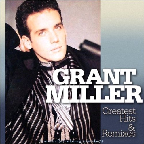 Grant Miller - Greatest Hits & Remixes (2016) LP