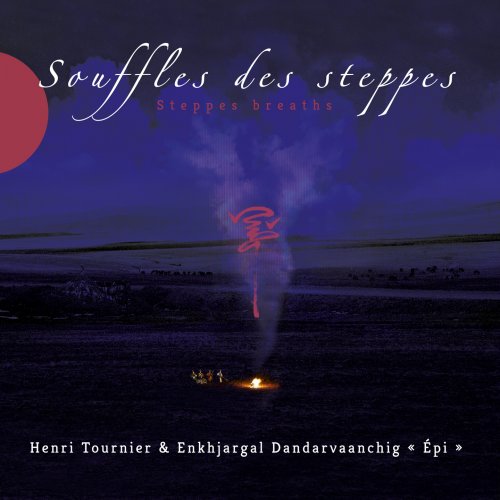 Henri Tournier - Souffles des steppes (2017) [Hi-Res]