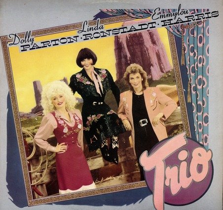 Dolly Parton, Linda Ronstadt, Emmylou Harris - Trio (1987) LP