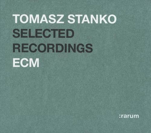 Tomasz Stanko - Selected Recordings (2004)