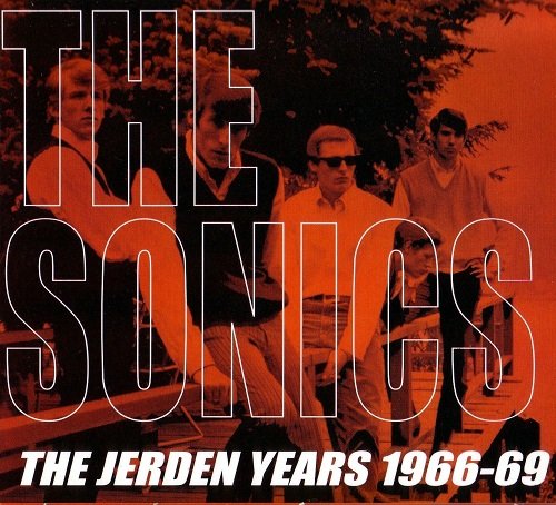 The Sonics - The Jerden Years 1966-69 (Reissue) (2001)