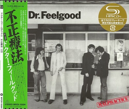 Dr Feelgood - Malpractice (Japan Remastered, SHM CD) (1975/2014)
