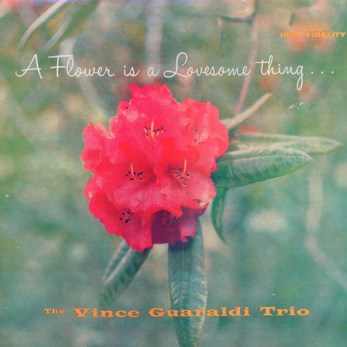 Vince Guaraldi Trio - A Flower Is A Lovesome Thing (Vince Guaraldi Trio) (2016) [Hi-Res]