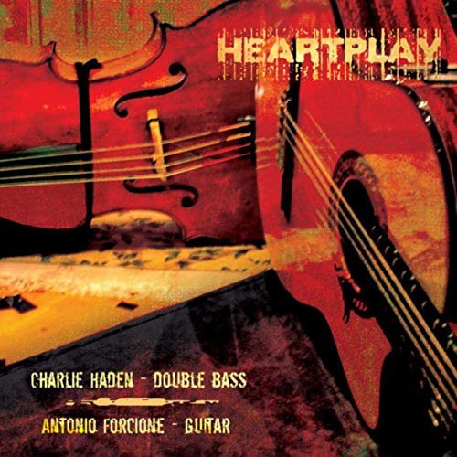 Charlie Haden & Antonio Forcione - Heartplay (2011) Hi Res