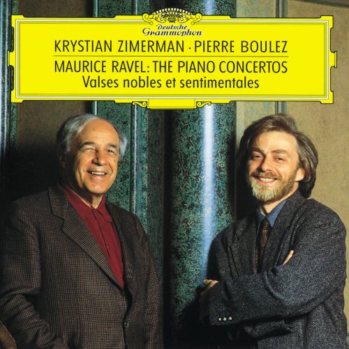 Krystian Zimerman, Pierre Boulez - Ravel: Piano Concertos, Valses nobles et sentimentales (1999)