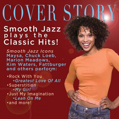 VA - Cover Story: Smooth Jazz Plays Your Favorite (2013)