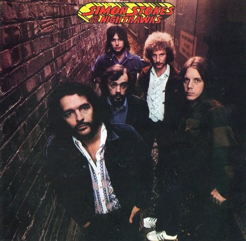 Simon Stokes And The Nighthawks - Simon Stokes And The Nighthawks (Reissue) (1970/2007)