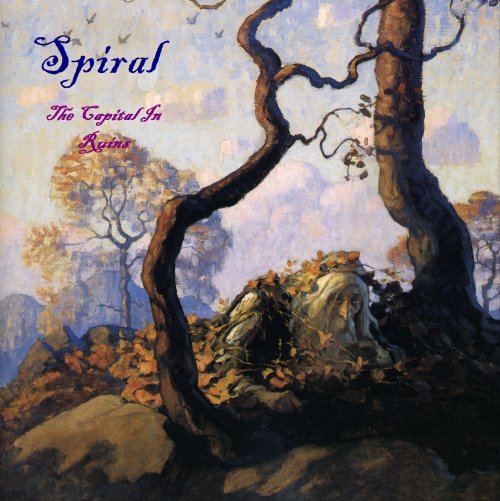 Spiral - The Capital in Ruins (2011) [Hi-Res]