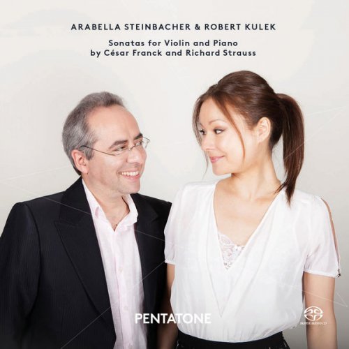 Arabella Steinbacher, Robert Kulek - Franck & R. Strauss: Violin Sonatas (2014) [Hi-Res]