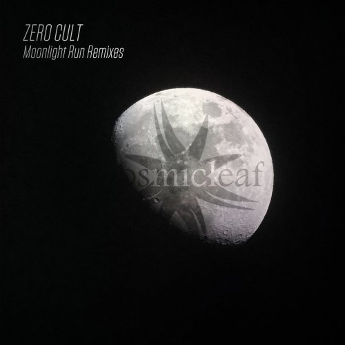 Zero Cult - Moonlight Run Remixes (2019) [Hi-Res]