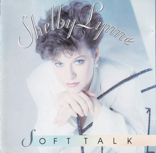 Shelby Lynne - Soft Talk (1991)