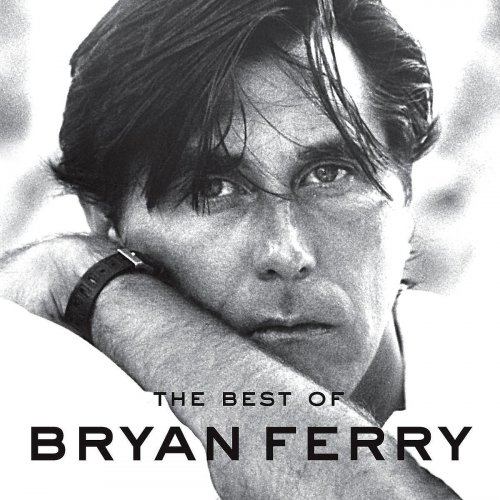 Bryan Ferry - The Best Of Bryan Ferry (2009)