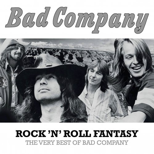 Bad Company - Rock 'N' Roll Fantasy: The Very Best Of Bad Company (Remastered) (2015) [Hi-Res]
